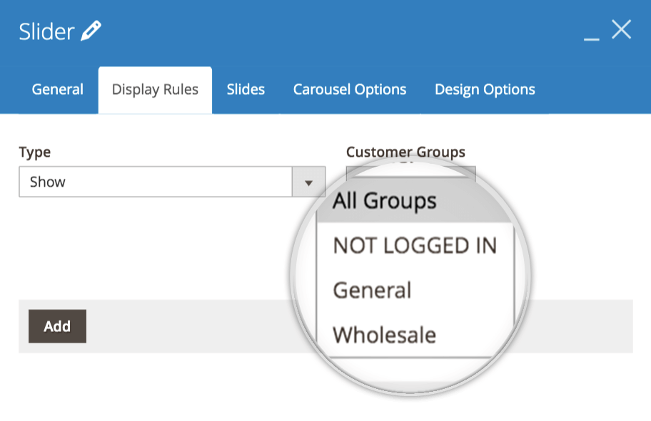 Display Rules | Show/Hide Content for Each Customer Group Display Rules | Show/Hide Content for Each Customer Group